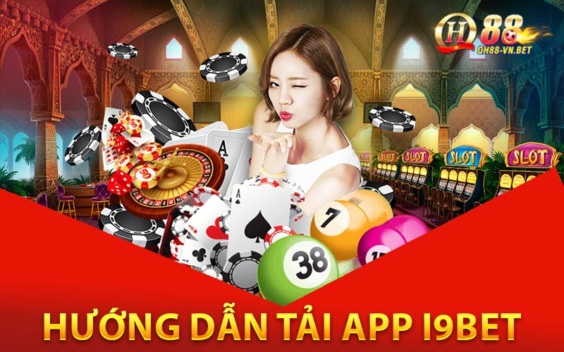 Huong dan tai app i9bet
